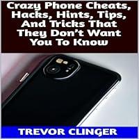 Algopix Similar Product 10 - Crazy Phone Cheats Hacks Hints Tips