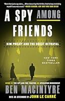 Algopix Similar Product 13 - A Spy Among Friends Kim Philby and the