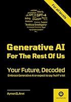 Algopix Similar Product 11 - Generative AI For The Rest Of US Your