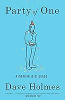 Algopix Similar Product 3 - Party of One: A Memoir in 21 Songs