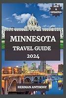 Algopix Similar Product 16 - MINNESOTA TRAVEL GUIDE 2024 Explore