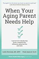 Algopix Similar Product 15 - When Your Aging Parent Needs Help A