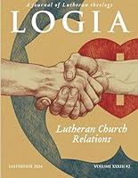 Algopix Similar Product 10 - LOGIA A Journal of Lutheran Theology