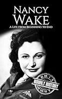 Algopix Similar Product 11 - Nancy Wake A Life from Beginning to