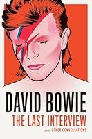 Algopix Similar Product 4 - David Bowie The Last Interview and