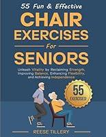 Algopix Similar Product 4 - 55 Fun  Effective Chair Exercises for