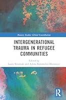 Algopix Similar Product 12 - Intergenerational Trauma in Refugee