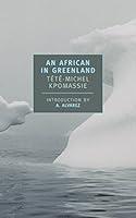 Algopix Similar Product 15 - An African in Greenland New York