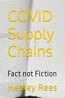 Algopix Similar Product 16 - COVID Supply Chains: Fact not Fiction