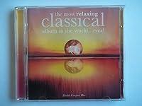 Algopix Similar Product 8 - The Most Relaxing Classical Album in