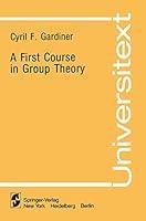 Algopix Similar Product 18 - A First Course in Group Theory