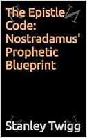 Algopix Similar Product 15 - The Epistle Code Nostradamus