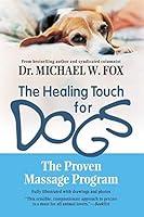 Algopix Similar Product 14 - Healing Touch for Dogs The Proven