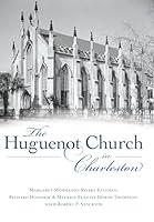 Algopix Similar Product 9 - The Huguenot Church in Charleston