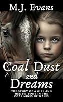 Algopix Similar Product 6 - Coal Dust and Dreams The Story of a