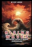 Algopix Similar Product 2 - Rising Waves Unveiling Japans Quake