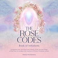 Algopix Similar Product 14 - The Rose Codes Book of Initiations