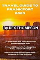 Algopix Similar Product 4 - TRAVEL GUIDE TO Frankfort 2023 The