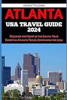 Algopix Similar Product 18 - ATLANTA USA TRAVEL GUIDE 2024 Discover