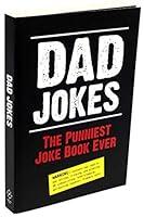 Algopix Similar Product 7 - Dad Jokes: The Punniest Joke Book Ever