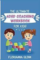 Algopix Similar Product 9 - THE ULTIMATE ADHD COACHING WORKBOOK FOR
