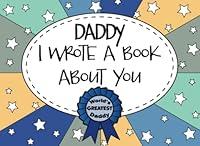 Algopix Similar Product 16 - Daddy I Wrote A Book About You Dad