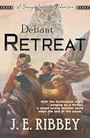 Algopix Similar Product 13 - Defiant Retreat A Young American