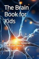 Algopix Similar Product 14 - The Brain Book for Kids Discovering