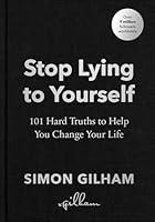 Algopix Similar Product 13 - Stop Lying to Yourself 101 Hard Truths