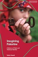 Algopix Similar Product 1 - Imagining Palestine Cultures of Exile