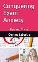 Algopix Similar Product 4 - Conquering Exam Anxiety: Tips and Tricks