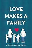 Algopix Similar Product 9 - Love Makes A Family Celebrating The