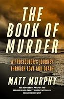 Algopix Similar Product 16 - The Book of Murder A Prosecutors