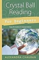 Algopix Similar Product 19 - Crystal Ball Reading for Beginners
