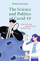 Algopix Similar Product 9 - The Science and Politics of Covid19