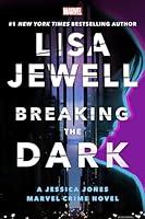 Algopix Similar Product 17 - Breaking the Dark A Jessica Jones