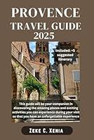 Algopix Similar Product 19 - PROVENCE TRAVEL GUIDE Exploring