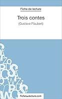 Algopix Similar Product 4 - Trois contes de Flaubert Fiche de