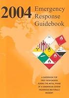 Algopix Similar Product 12 - 2004 Emergency Response Guidebook A