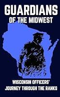 Algopix Similar Product 4 - Guardians of the Midwest Wisconsin