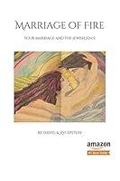 Algopix Similar Product 18 - Marriage of Fire Your Marriage and the