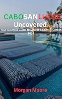 Algopix Similar Product 16 - Cabo San Lucas Uncovered  Your