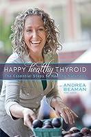 Algopix Similar Product 1 - Happy Healthy Thyroid  The Essential