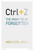 Algopix Similar Product 19 - Ctrl + Z: The Right to Be Forgotten