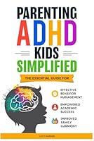 Algopix Similar Product 5 - PARENTING ADHD KIDS SIMPLIFIED THE