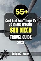 Algopix Similar Product 1 - SAN DIEGO TRAVEL GUIDE 55 Cool And