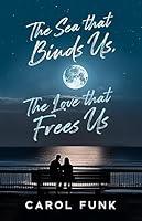 Algopix Similar Product 14 - The Sea that Binds Us The Love that