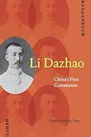 Algopix Similar Product 11 - Li Dazhao Chinas First Communist