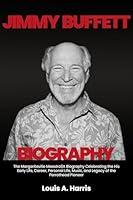 Algopix Similar Product 4 - Jimmy Buffett Biography The
