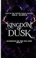 Algopix Similar Product 17 - Kingdom of Dusk Guardians of the Fae